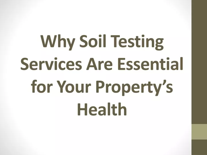 why soil testing services are essential for your property s health