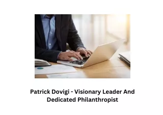 Patrick Dovigi - Visionary Leader And Dedicated Philanthropist
