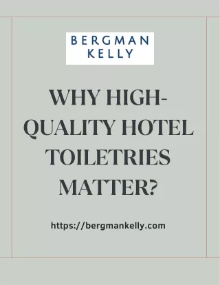 Why High-Quality Hotel Toiletries Matter?