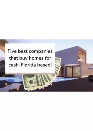 Looking to sell with the best companies that buy houses for cash?