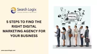 5 Steps to Find the Right Digital Marketing Agency for Your Business
