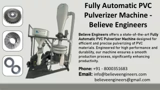 fully automatic pvc pulverizer machine believe