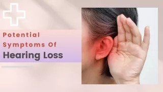 Potential Symptoms Of Hearing Loss