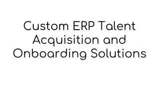 Custom ERP Talent Acquisition and Onboarding Solutions