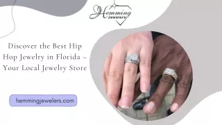 Discover the Best Hip Hop Jewelry in Florida – Your Local Jewelry Store