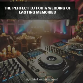 The Perfect DJ for a Wedding of Lasting Memories