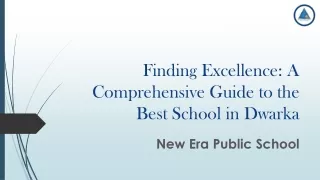 finding excellence a comprehensive guide to the best school in dwarka
