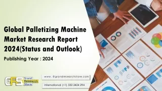 Global Palletizing Machine Market Research Report 2024(Status and Outlook)