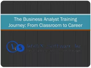 The Business Analyst Training Journey From Classroom to Career