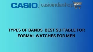 TYPES OF BANDS BEST SUITABLE FOR FORMAL WATCHES FOR MEN