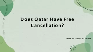 44-203-376-3406 What is the cancellation policy for Qatar flights?