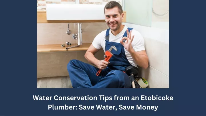 water conservation tips from an etobicoke plumber