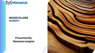 Wood Fillers Market Size, Share, Growth, Trends and Forecast