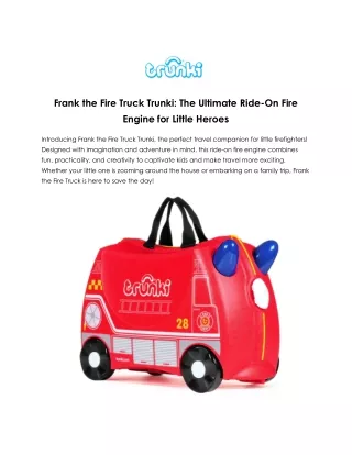 Frank the Fire Truck: The Perfect Ride On Fire Engine for Adventurous Kids