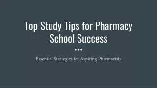 Top Study Tips for Pharmacy School Success