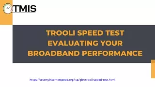 trooli speed test evaluating your broadband