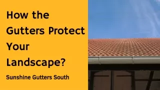 How the Gutters Protect Your Landscape?