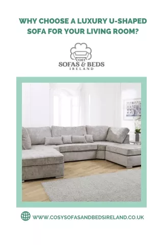 Why Choose a Luxury U-Shaped Sofa for Your Living Room?