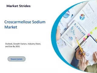 Croscarmellose Sodium Industry: Growth and Forecast 2031 | Market Strides