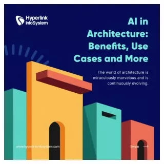 AI in Architecture Benefits, Use Cases and More