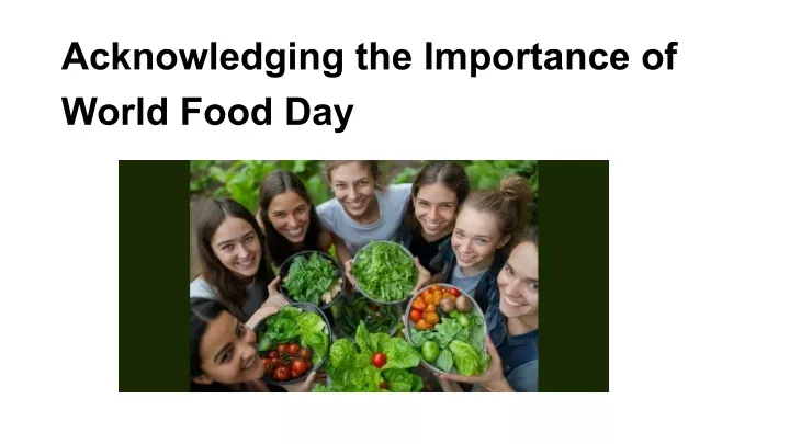 acknowledging the importance of world food day