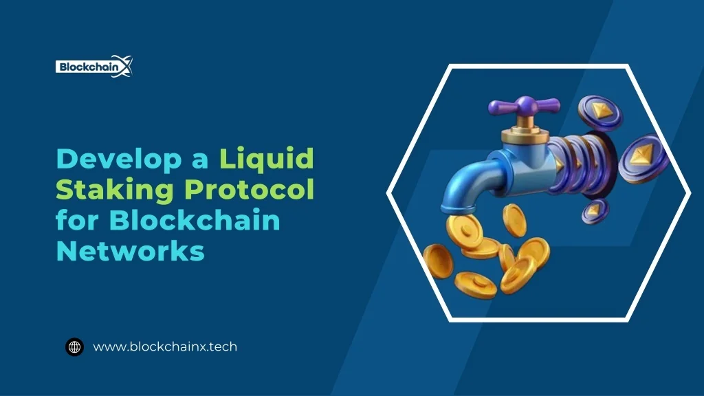 PPT - How to Develop a Liquid Staking Protocol for Blockchain Networks ...