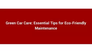 Green Car Care_ Essential Tips for Eco-Friendly Maintenance