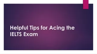 Helpful Tips for Acing the IELTS Exam