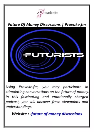 Future Of Money Discussions  Provoke.fm