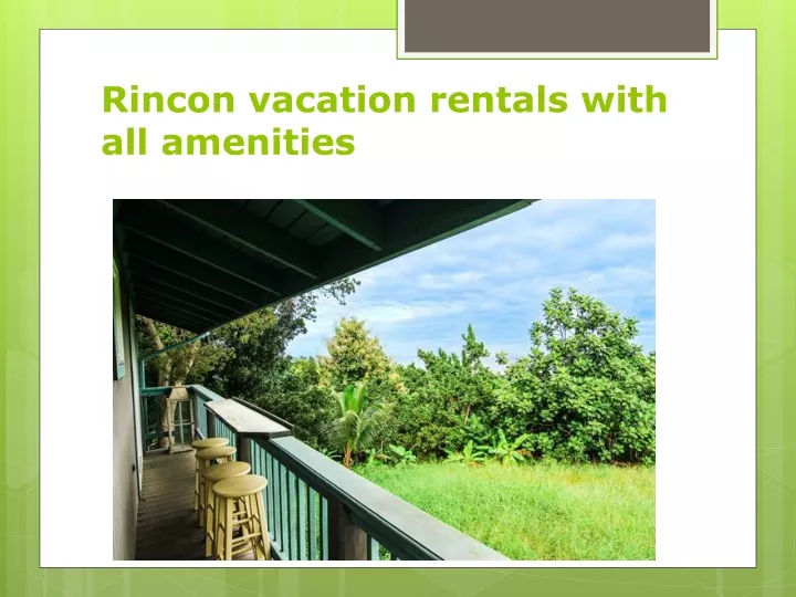 rincon vacation rentals with all amenities