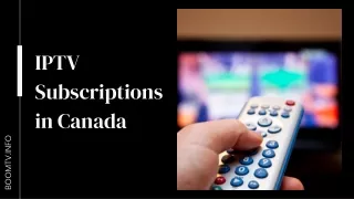 IPTV Subscriptions in Canada