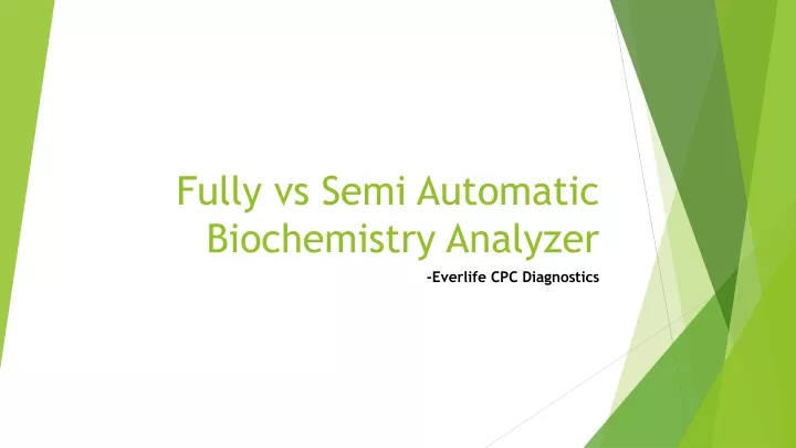 fully vs semi automatic biochemistry analyzer