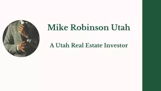 Mike Robinson Utah - A Utah Real Estate Investor