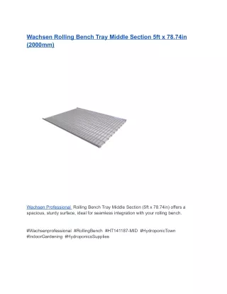 Wachsen Rolling Bench Tray Middle Section 5ft x 78