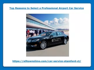 Top Reasons to Select a Professional Airport Car Service