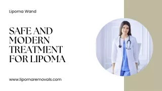 Safe and Modern Treatment for Lipoma