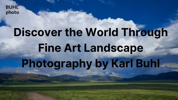 discover the world through fine art landscape