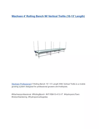 Wachsen 4' Rolling Bench W_ Vertical Trellis (10-13' Length) (1)