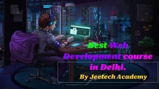 best web development course in delhi by jeetech