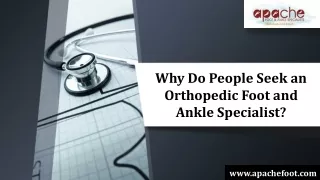 Why Do People Seek an Orthopedic Foot and Ankle Specialist