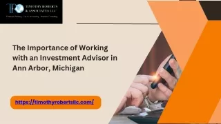 The Importance of Working with an Investment Advisor in Ann Arbor, MI