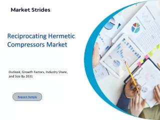 Reciprocating Hermetic Compressors Market:Forecast to 2031 | Market Strides