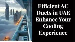 Efficient AC Ducts in UAE Enhance Your Cooling Experience