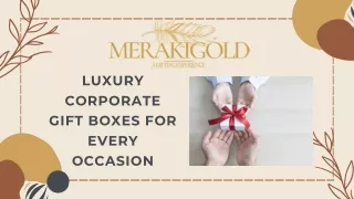 Curated Gift Boxes for Corporate Clients and Employees