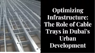 optimizing infrastructure the role of cable trays
