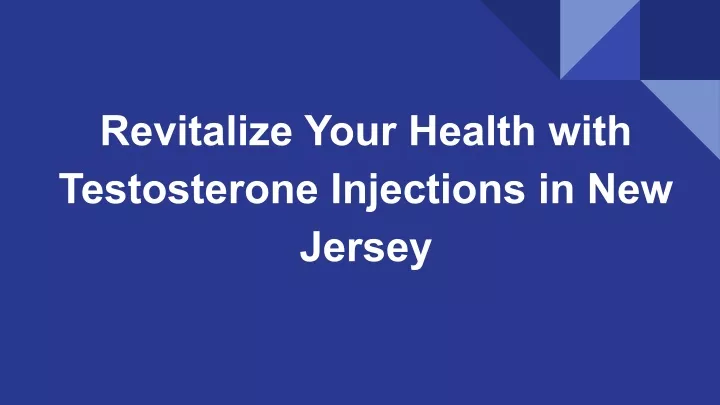 revitalize your health with testosterone