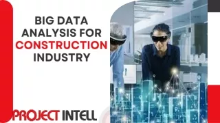 Build Smarter: Leverage Big Data for Construction Industry Insights Through PROJ