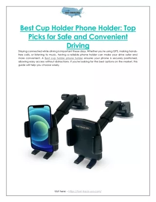 Best Cup Holder Phone Holder: Top Picks for Safe and Convenient Driving