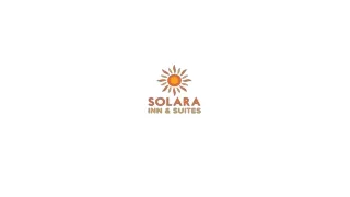 Solara Inn and Suites Oct 2024