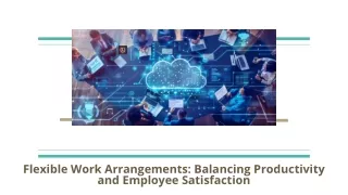 Flexible Work Arrangements_ Balancing Productivity and Employee Satisfaction